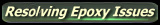 Resolving Epoxy Issues